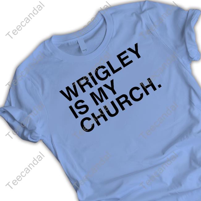 Obvious Shirts Wrigley Is My Church Sweatshirt