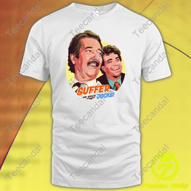 Nordacious Suffer In Your Jocks Shirt, T Shirt, Hoodie, Sweater, Long Sleeve T-Shirt And Tank Top