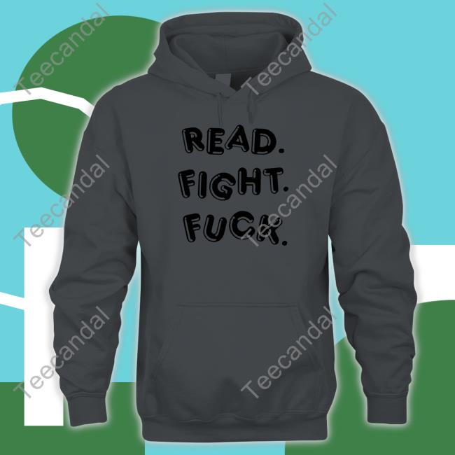 Jessamyn West Read Fight Fuck Tee Read Fight Fuck Tee