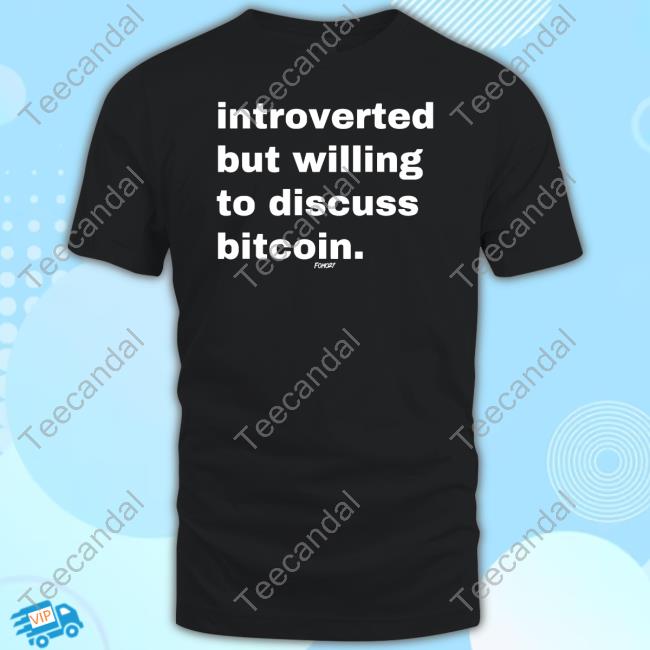 Michelle Weekley Wearing Introverted But Willing To Discuss Bitcoin Hoodie