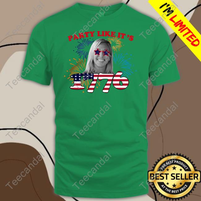 MTG Merch Marjorie Taylor Party Like It's 1776 T Shirt