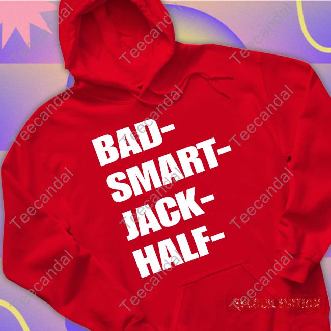 Bad Smart Jack Half Hoodie