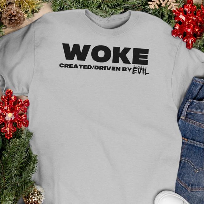 Woke Created Driven By Evil Hoodie