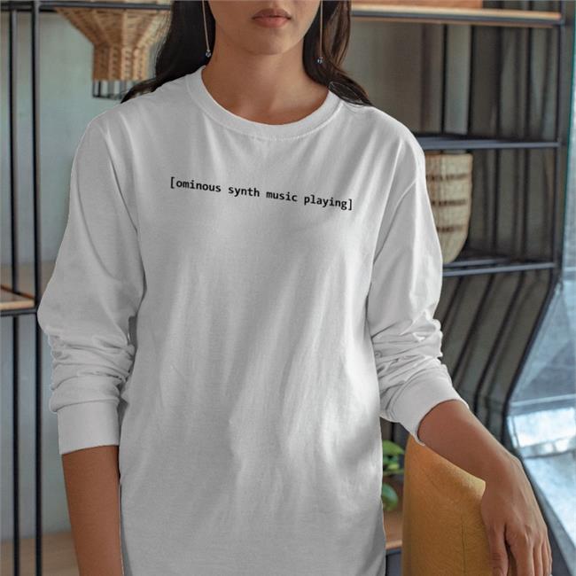 Ominous Synth Music Playing Shirts