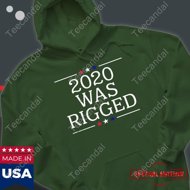 Official 2020 Was Rigged Tee