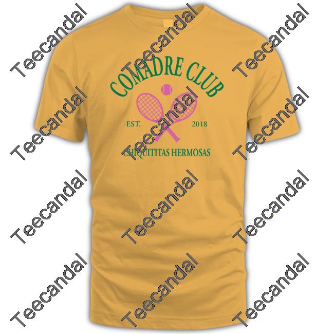 Comadre Club T Shirt