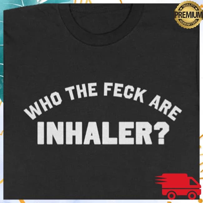 Inhaler Official Store Merch Shop Who The Feck Shirts Black