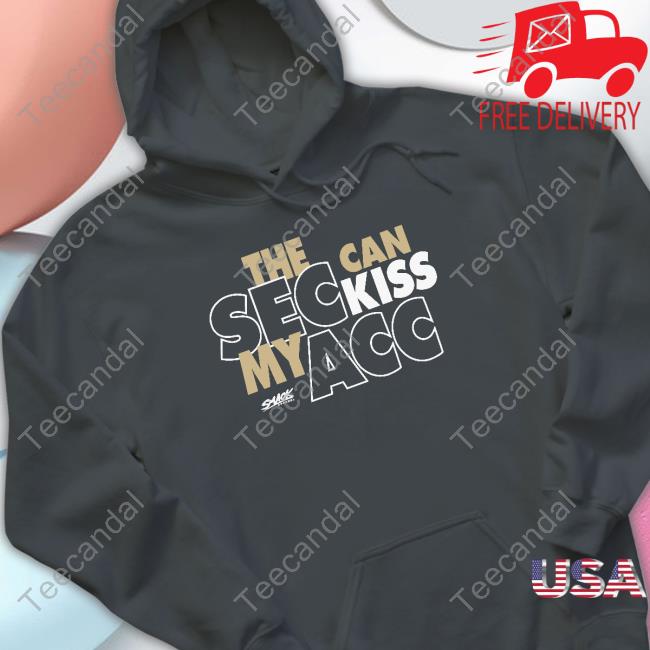Official Smack Apparel Store The Sec Can Kiss My Acc Shirt Smack Apparel Store The Sec Can Kiss My Acc Tank Top
