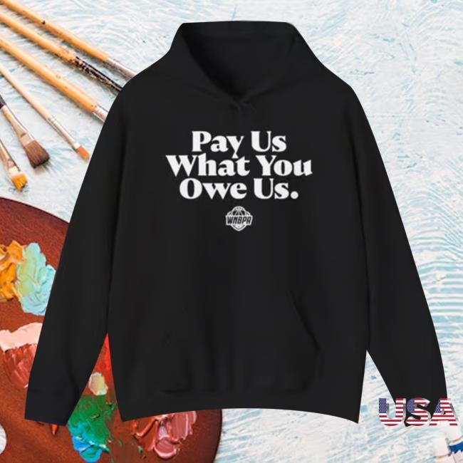 Official Pay Us What You Owe Us Sweatshirt