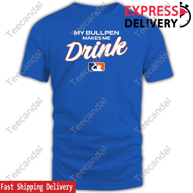 My Bullpen Makes Me Drink Long Sleeve Tee Shirt