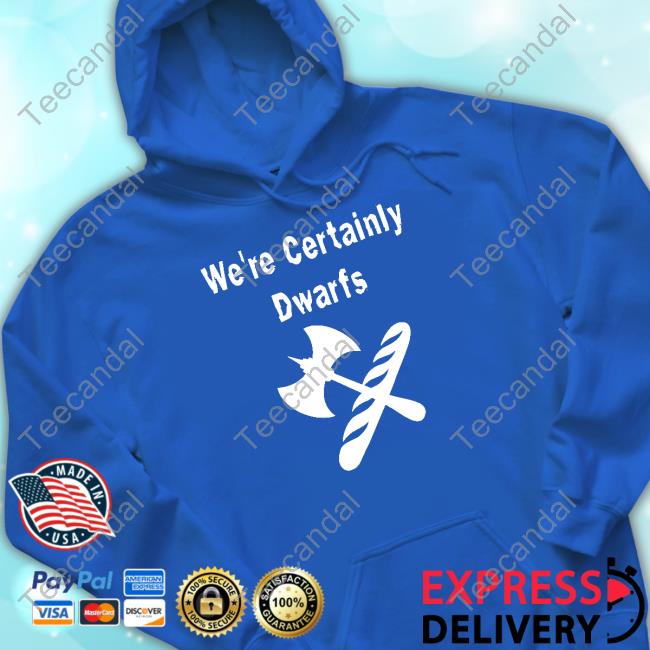 We're Certainly Dwarfs Tank Top Discworld Discworld We're Certainly Dwarfs Shirt