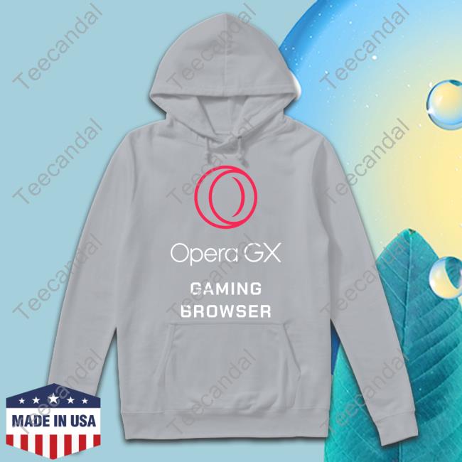 Opera Gx Gaming Browser Shirts