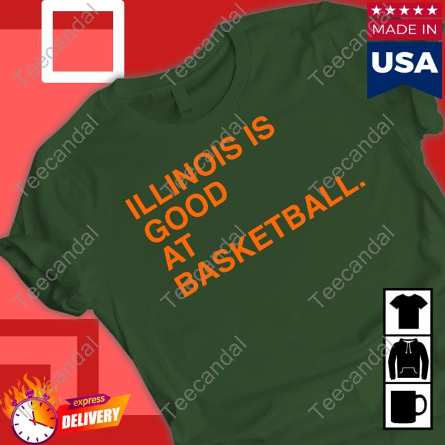 Obviousshirts Illinois Is Good At Basketball Hoodie Illinois Is Good At Basketball Hoodie Obviousshirts Shop