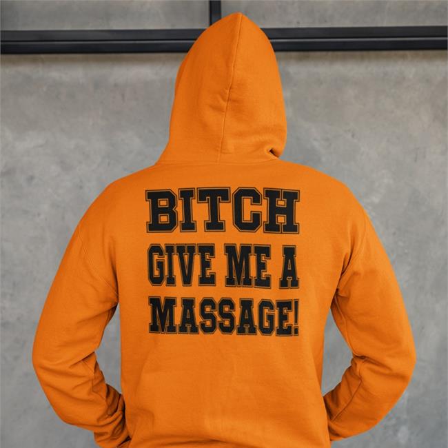 Nfl Memes Orange Bitch Give Me A Masssage Shirt