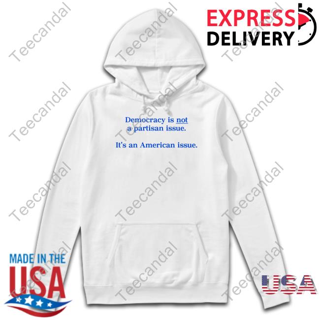 Joe Biden Democracy Is Not A Partisan Issue It's An American Issue Shirt