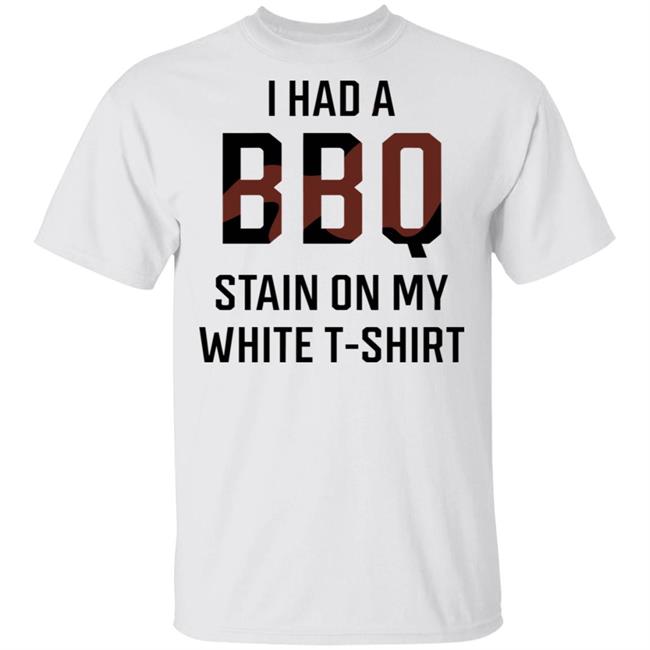 i had a bbq stain on my white t shirt white hoodie shirt