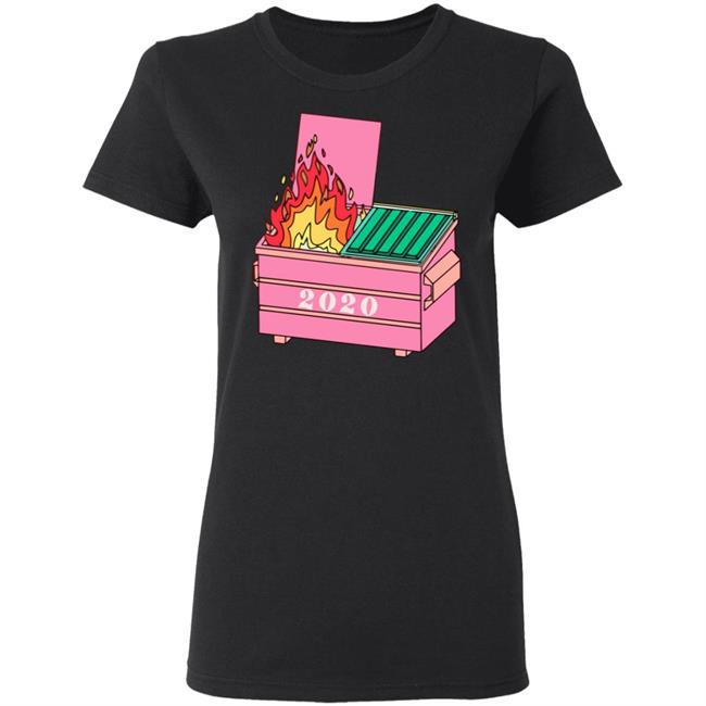 2020 dumpster fire shirt hoodie t shirt 2020 dumpster fire shirt hoodie t shirt