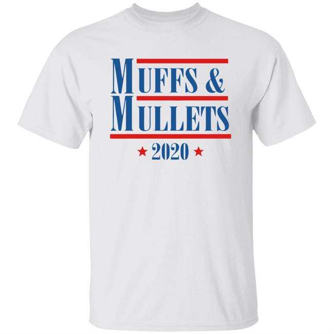 Official Muffs And Mullets 2020 Shirt