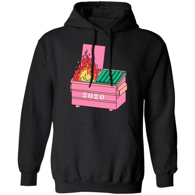 2020 dumpster fire shirt hoodie t shirt 2020 dumpster fire shirt hoodie t shirt