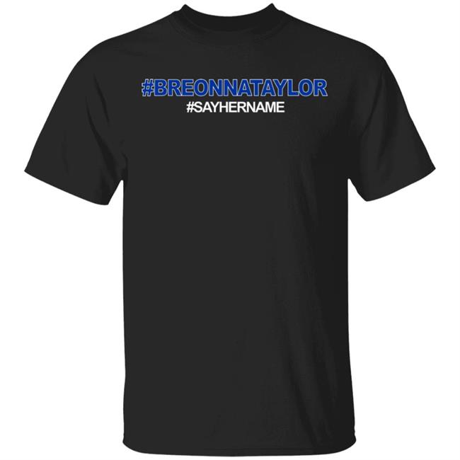 We Are Breonna Taylor t shirt black hoodie shirt