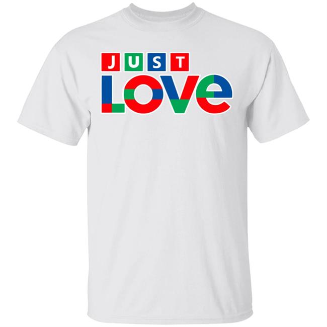 just love t shirt