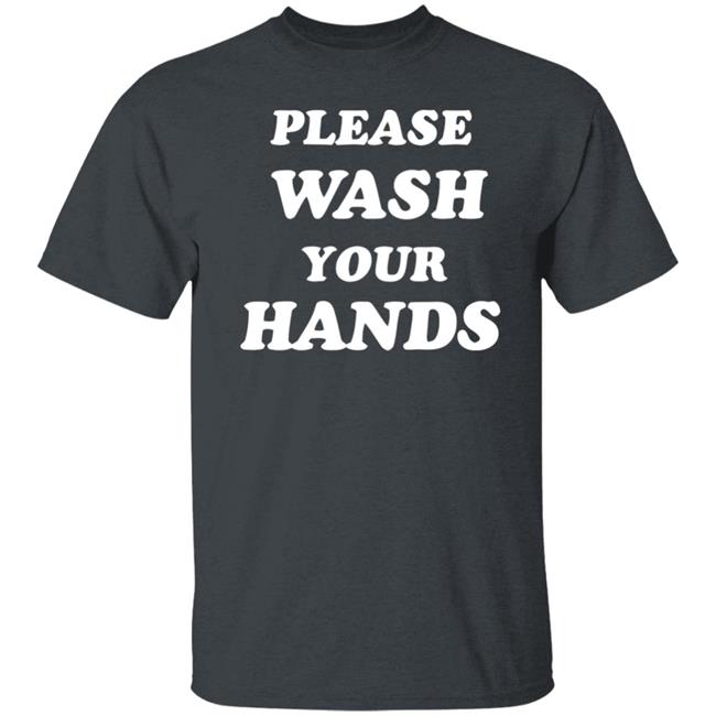 Please Wash Your Hands hoodie Please Wash Your Hands hoodie