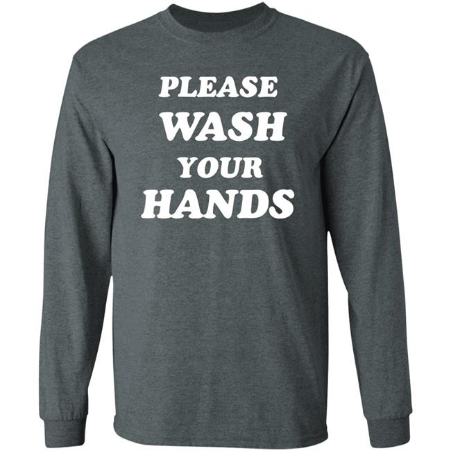 Please Wash Your Hands hoodie Please Wash Your Hands hoodie