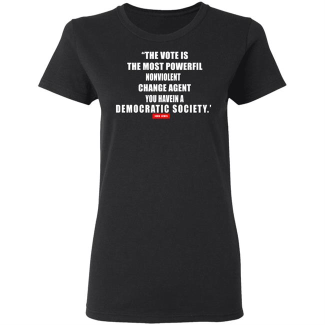 The vote is the most powerful nonviolent change agent shirt The vote is the most powerful nonviolent change agent shirt