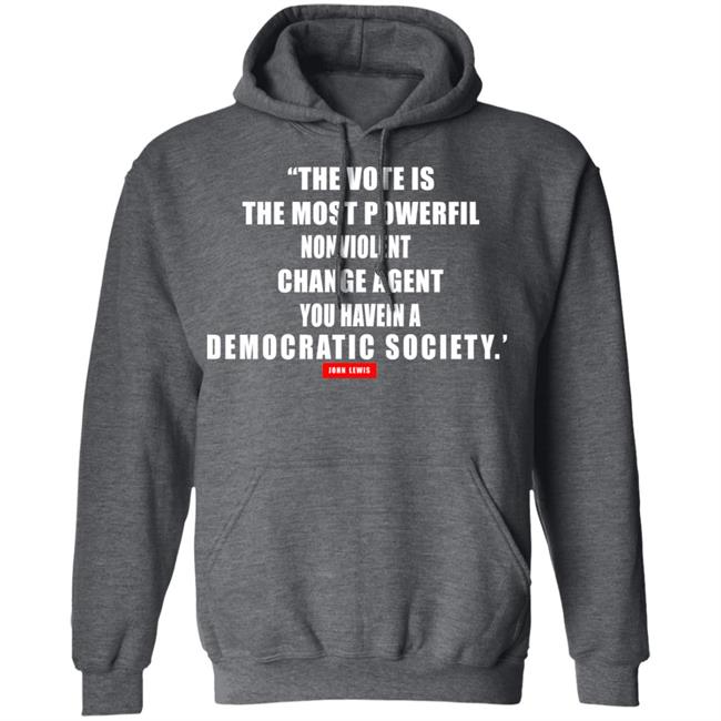 The vote is the most powerful nonviolent change agent shirt The vote is the most powerful nonviolent change agent shirt
