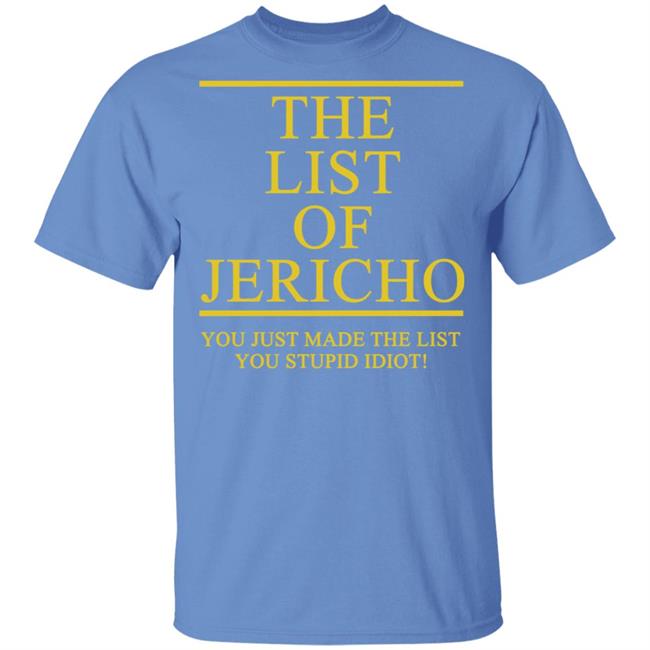The List Of Jericho Shirt white hoodie t shirt The List Of Jericho Shirt white hoodie t shirt