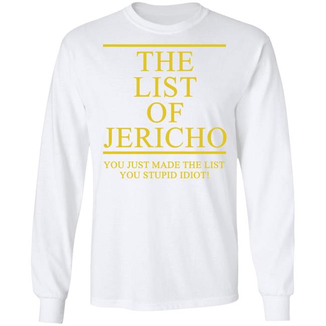 The List Of Jericho Shirt white hoodie t shirt The List Of Jericho Shirt white hoodie t shirt