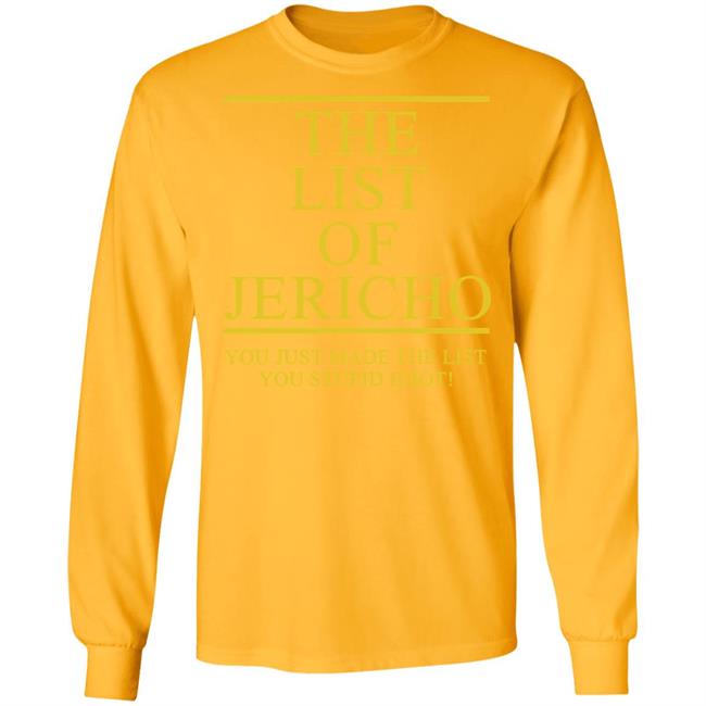The List Of Jericho Shirt white hoodie t shirt The List Of Jericho Shirt white hoodie t shirt