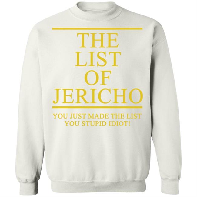 The List Of Jericho Shirt white hoodie t shirt The List Of Jericho Shirt white hoodie t shirt
