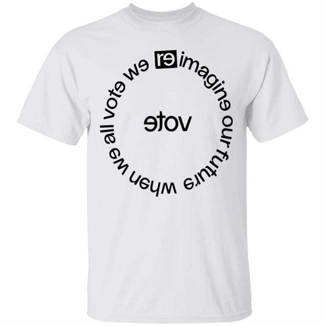 when we all vote shirt white hoodie sweatshirt