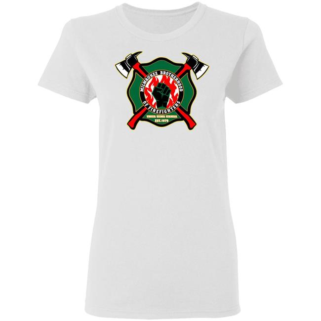milwaukee brotherhood of firefighters t shirt white hoodie sweatshirt milwaukee brotherhood of firefighters t shirt white hoodie sweatshirt
