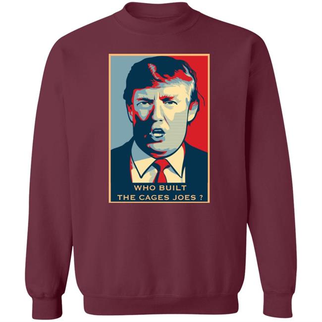 who built the cages joe shirt black hoodie sweatshirt who built the cages joe shirt black hoodie sweatshirt