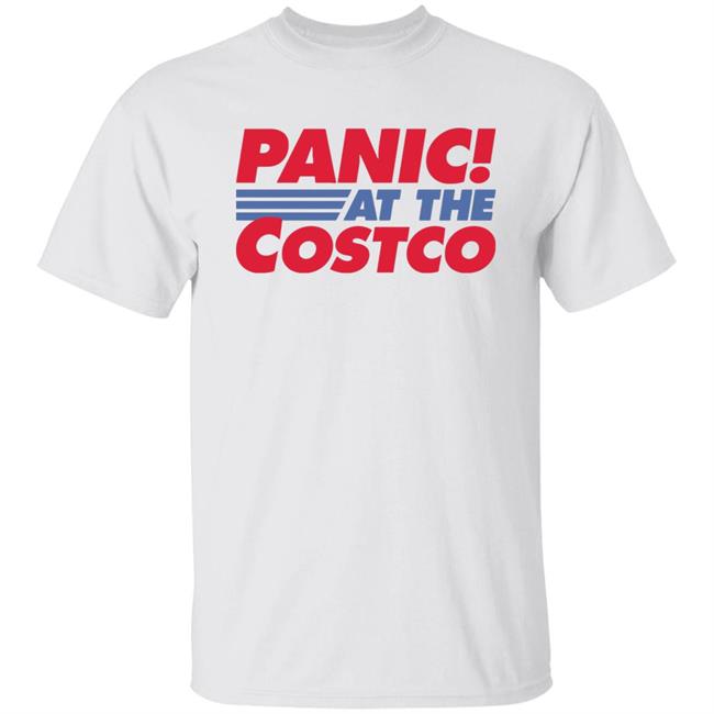 Panic At The Costco Shirt