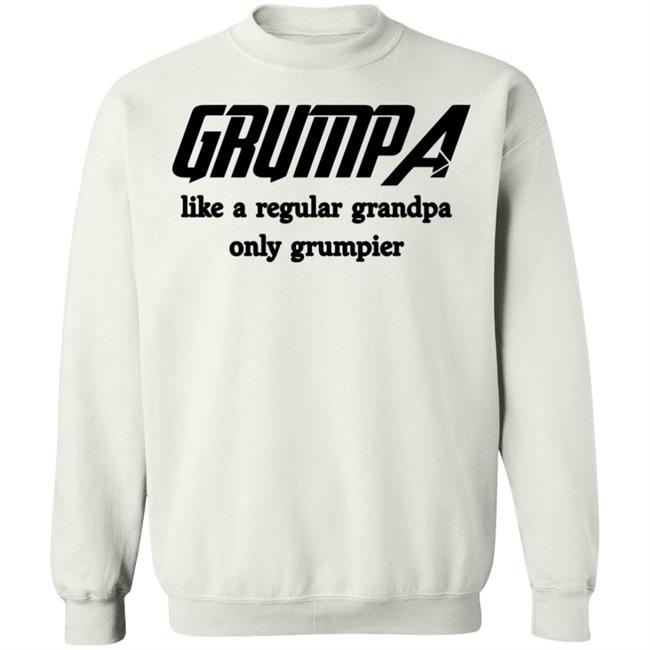 grumpa t shirt white hoodie sweatshirt grumpa t shirt white hoodie sweatshirt
