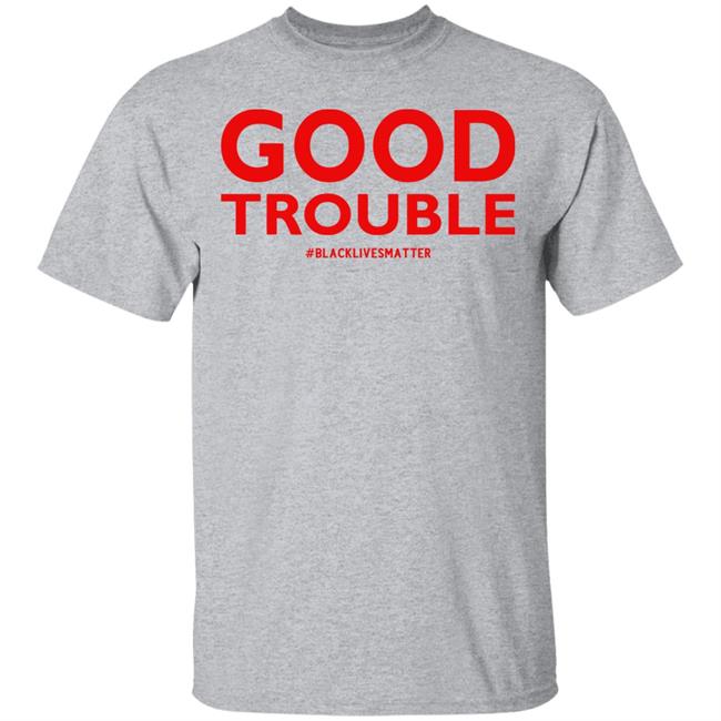 good trouble shirt white hoodie sweatshirt good trouble shirt white hoodie sweatshirt