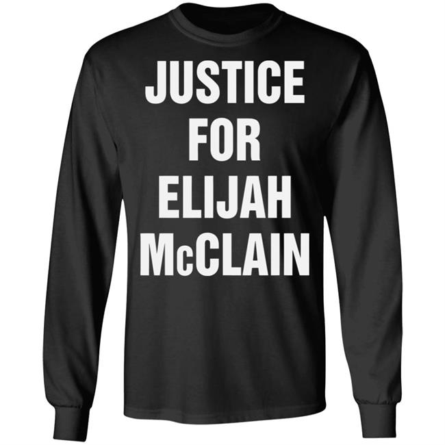 justice for elijah mcclain Shirt black hoodie t shirt justice for elijah mcclain Shirt black hoodie t shirt