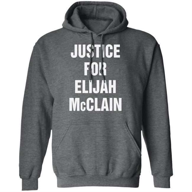 justice for elijah mcclain Shirt black hoodie t shirt justice for elijah mcclain Shirt black hoodie t shirt