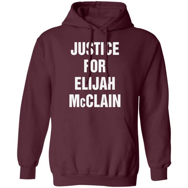justice for elijah mcclain Shirt black hoodie t shirt justice for elijah mcclain Shirt black hoodie t shirt