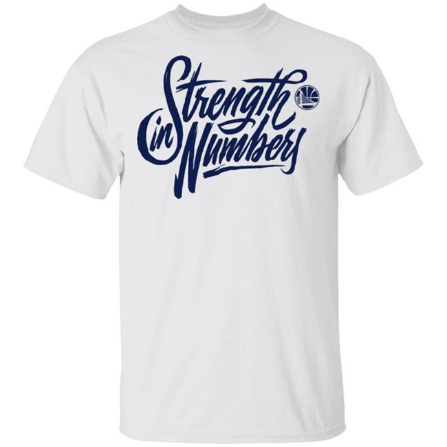 strength in numbers warriors shirt white hoodie sweatshirt