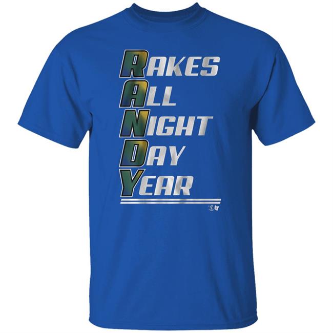 Randy Arozarena rakes all night, day, year t shirt hoodie sweatshirt Randy Arozarena rakes all night, day, year t shirt hoodie sweatshirt