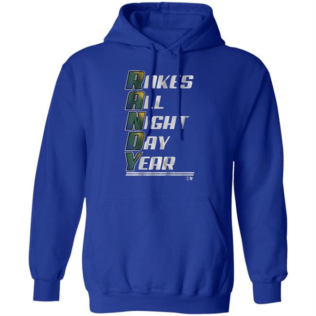 Randy Arozarena rakes all night, day, year t shirt hoodie sweatshirt Randy Arozarena rakes all night, day, year t shirt hoodie sweatshirt