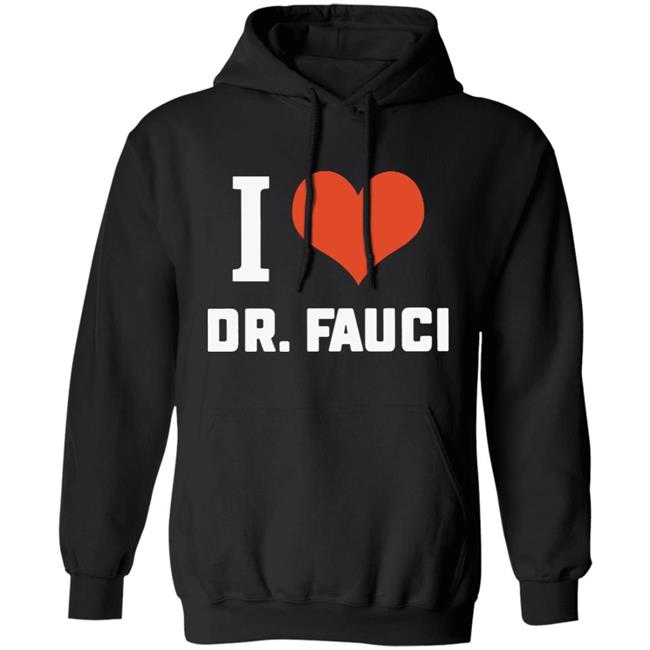 I love Dr. Fauci health expert doctor T Shirt I love Dr. Fauci health expert doctor T Shirt