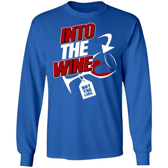 into the wine not the label shirt blue hoodie into the wine not the label shirt blue hoodie