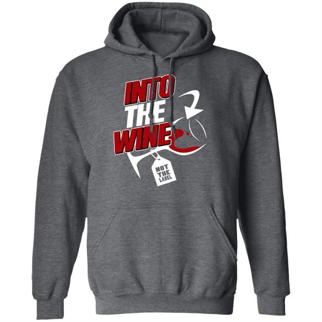 into the wine not the label shirt blue hoodie into the wine not the label shirt blue hoodie