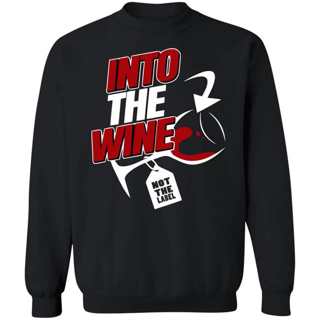 into the wine not the label shirt blue hoodie into the wine not the label shirt blue hoodie