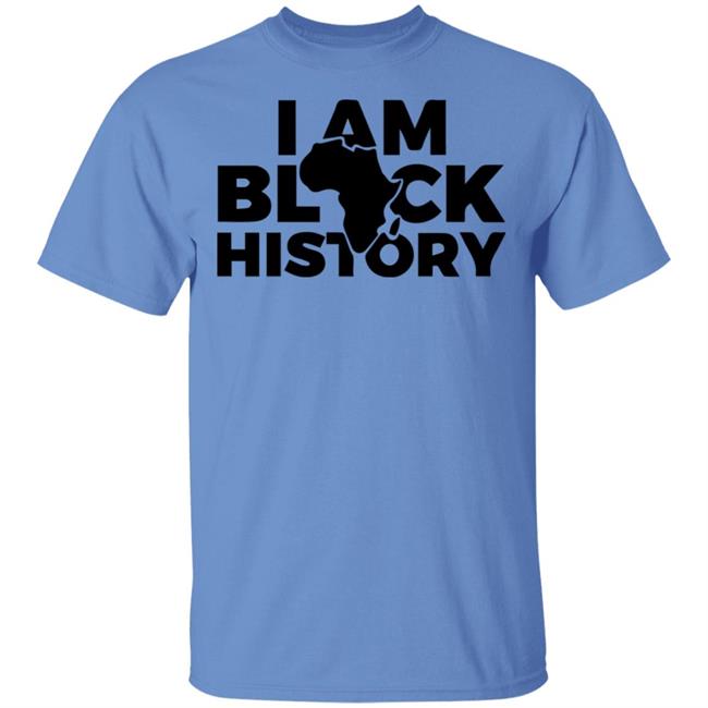 I AM BLACK HISTORY SHIRT White hoodie t shirt I AM BLACK HISTORY SHIRT White hoodie t shirt